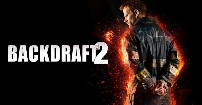 Backdraft 2