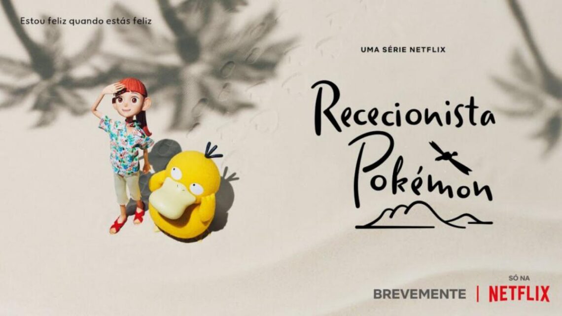 Rececionista Pokémon é a nova série da Netflix Rececionista Pokémon é a nova série da Netflix